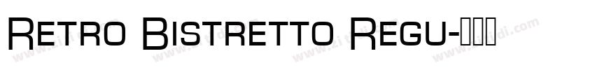 Retro Bistretto Regu字体转换